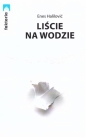 Liście na wodzie - Enes Halilović