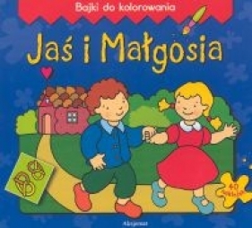 Jaś i Małgosia - Bajki do kolorowania - Michalec Bogusław<br />