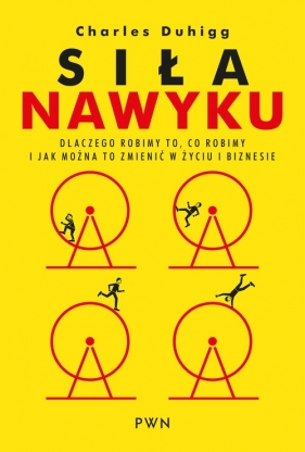 Siła nawyku - Duhigg Charles<br />