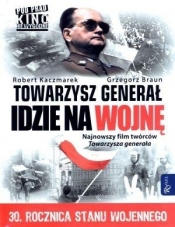 Towarzysz generał idzie na wojnę