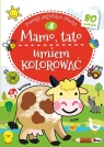  Mamo Tato. Umiem kolorować 4