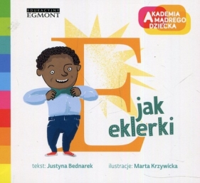 E jak eklerki Akademia Mądrego Dziecka - Justyna Bednarek