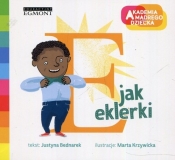 E jak eklerki Akademia Mądrego Dziecka - Justyna Bednarek