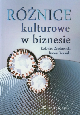 Różnice kulturowe w biznesie - Zenderowski Radosław, Koziński Bartosz