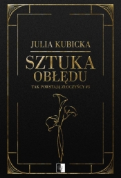 Sztuka obłędu - Julia Kubicka