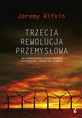 Trzecia Rewolucja Przemysłowa - Rifkin Jeremy