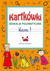 Kartkówki Edukacja polonistyczna Klasa 1 - Beata Guzowska