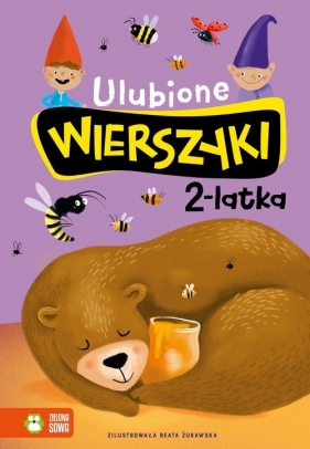 Ulubione wierszyki 2-latka - Aleksander Fredro, Stanisław Jachowicz, Ignacy Krasicki, Maria Konopnicka, Julian Tuwim, Władysław Bełza
