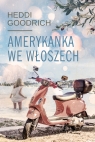 Amerykanka we Włoszech Heddi Goodrich
