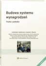 Budowa Systemu Wynagrodzeń. Teoria i praktyka