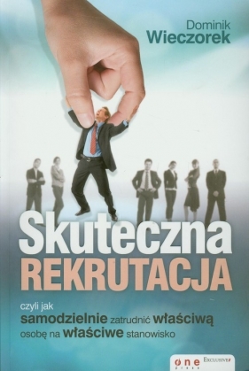 Skuteczna rekrutacja - Dominik Wieczorek