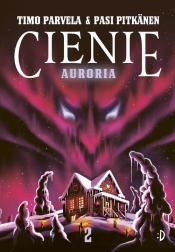 Auroria. Cienie. Tom 2 - Timo Parvela