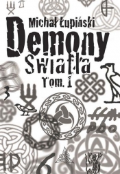 Demony światła Tom 1 - Łupiński Michał<br />