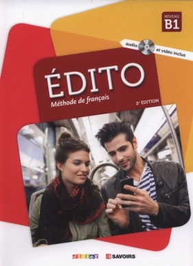 Edito. B1. Methode de francais + CD - Dufour Marion, Mainguet Julie, Mottironi Eugenie