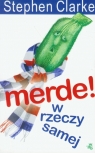 Merde! W rzeczy samej Clarke Stephen