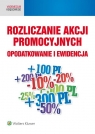 Rozliczanie akcji promocyjnych Opodatkowanie i ewidencja