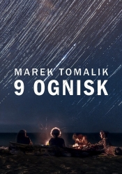9 ognisk - Tomalik Marek 