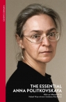 The Essential Anna Politkovskaya Anna Politkovskaya