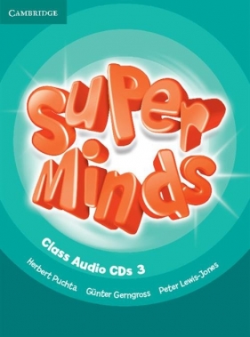 Super Minds 3 Class Audio 3CD - Puchta Herbert, Gerngross Gunter