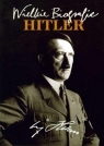 Hitler Wielkie biografie Fiołka Katarzyna
