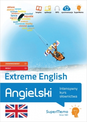 Angielski Extreme English Intensywny kurs słownictwa (poziom zaawansowany C1 i biegły C2) - Łukasz Drobnik, Karolina Roziewicz, Katarzyna Łasocha