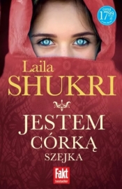 Jestem córką szejka - Laila Shukri
