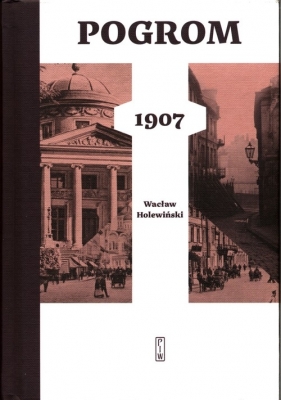 Pogrom 1907 - Wacław Holewiński