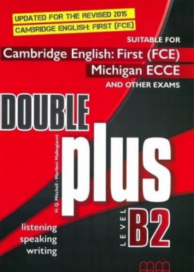 Double Plus B2 FCE, ECCE SB MM PUBLICATIONS - H.Q. Mitchell, Marileni Malkogianni