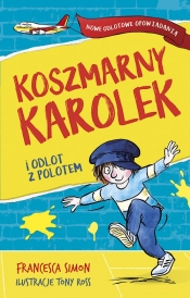 Koszmarny Karolek i odlot z polotem - Francesca Simon