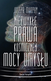 Niezwykłe prawa kosmicznej mocy umysłu (wydanie pocketowe) - Joseph Murphy