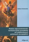 Modele odpowiedzialności konstytucyjnej prezydenta we współczesnych Grabowska Sabina