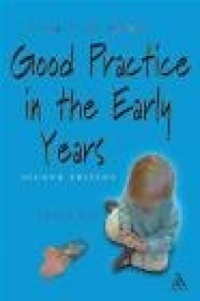 Good Practice in the Early Years Janet Kay,  Kay