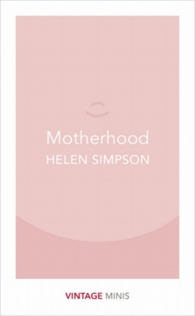 Motherhood - Simpson Helen