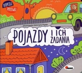 Dopasuj połówki Pojazdy i ich zadania - Joanna Wiśniewska