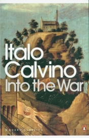 Into the War - Calvino Italo