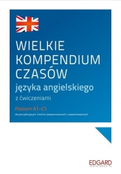 Wielkie kompendium czasów języka angielskiego z ćwiczeniami - Ewelina Cieślak, Marcin Frankiewicz