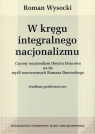 W kręgu integralnego nacjonalizmu