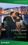 Pocałunek w Wenecji Caitlin Crews