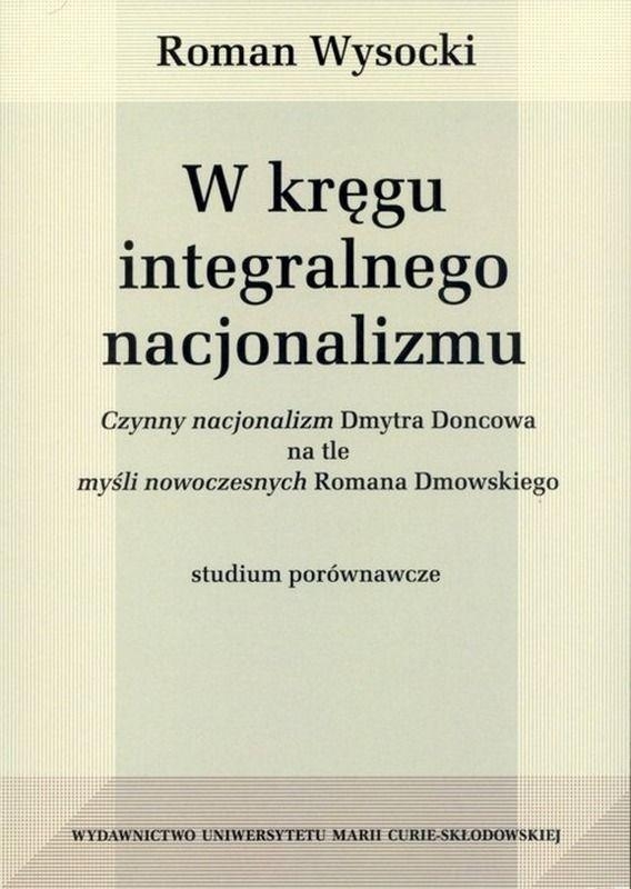 W kręgu integralnego nacjonalizmu