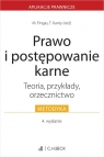 Prawo i postępowanie karne. Teoria, przykłady, orzecznictwo