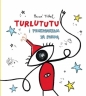 Turlututu i przepraszam za pardą - Hervé Tullet