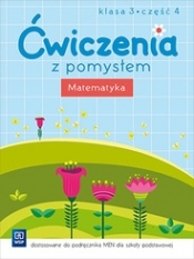 Ćwiczenia z pomysłem. Matematyka 3/4 w.2016 WSiP - Opracowanie zbiorowe