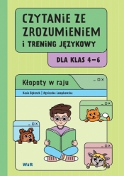 Czytanie ze zrozumieniem i trening językowy dla klas 4–6. Kłopoty w raju - Kasia Bębenek, Agnieszka Lampkowska