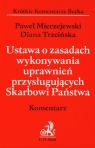Ustawa o zasadach wykonywania uprawnień przysługujących Skarbowi Państwa Mierzejewski Paweł, Trzcińska Diana