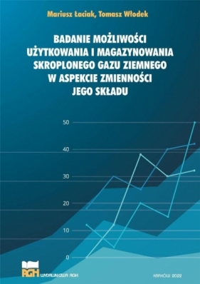 Badanie możliwości użytkowania i magazynowania... - Mariusz Łaciak Tomasz Włodek