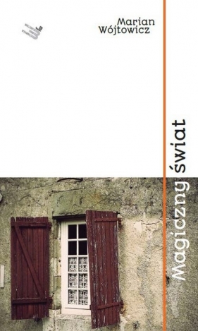 Magiczny świat - Wójtowicz Marian<br />