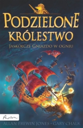 Podzielone królestwo 3 Jaskółcze Gniazdo w ogniu - Gary Chalk, Allan Frewin Jones