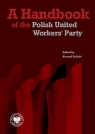 A Handbook of the Polish United Workers' Party Konrad Rokicki