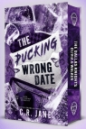 The Pucking Wrong Date (ilustrowane brzegi) C.R. Jane