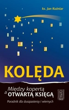 Kolęda Między kopertą a otwartą Księgą - Jan Kuźniar